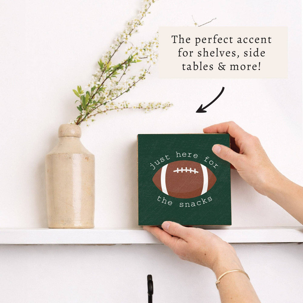 Football Here For The Snacks Block Sign | Game Day Decor