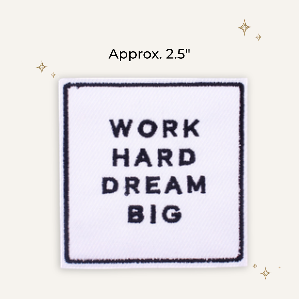 Work Hard Dream Big Embroidered Patch - RTS