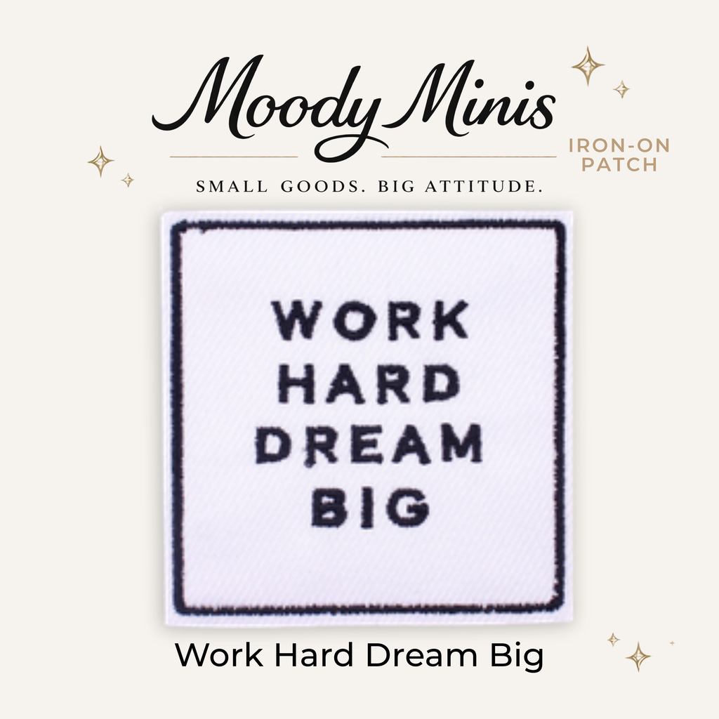 Work Hard Dream Big Embroidered Patch - RTS